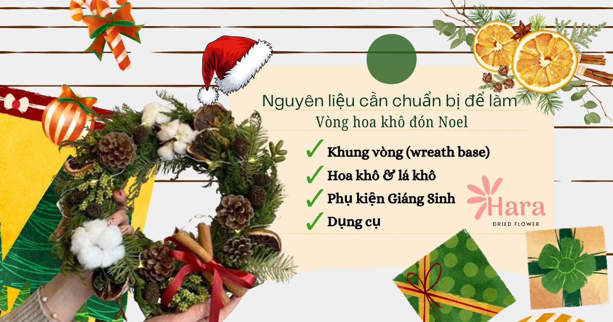 Dụng cụ và nguyên liệu cần chuẩn bị để làm vòng hoa khô đón Noel