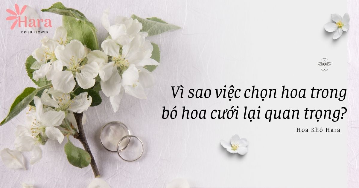 Lý do chọn bó hoa cưới lại quan trọng